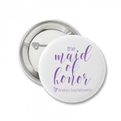 "The maid of honor Still" Pin