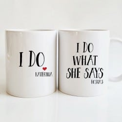 "I Do-What She Says" Coffee...