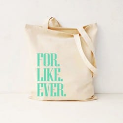 "For.Like.Ever" Canvas Bag