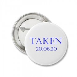 "Taken" Groom's Pin