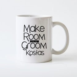 "Make Room" Groom's mug