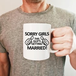 "Sorry Girls" Groom's mug